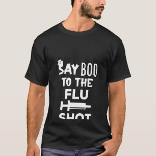 Camiseta As Mulheres Dizem Boo Para A Gripe Que Enfermeira
