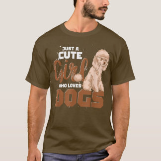 Camiseta As Mulheres Do Cachorro Apenas Uma Garota Bonita Q