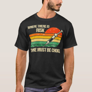 Camiseta As mulheres em risco devem ser escolhidas Va