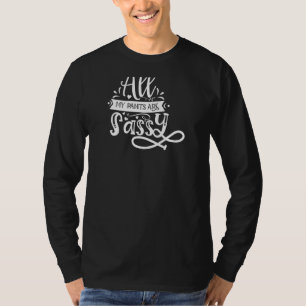 Camiseta As Mulheres Engraçadas Todas As Minhas Calças São 