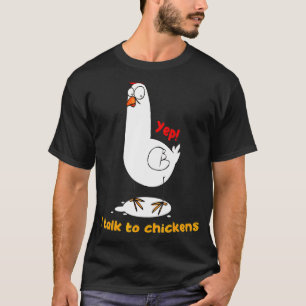 Camiseta As Mulheres Falam Com O Farmador De Galinhas.