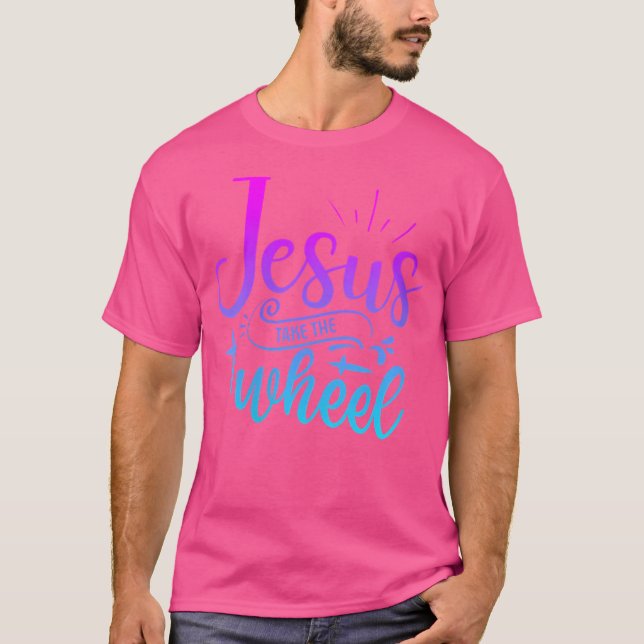 Camiseta As Mulheres Jesus Levam A Roda Caminhão Que Deus A (Frente)
