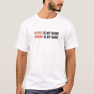 Camiseta As Mulheres Mamãe É Meu Nome A Caminhar É Meu J