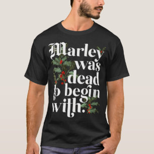 Camiseta As Mulheres Marley Eram Mortos De Começar Engraçad