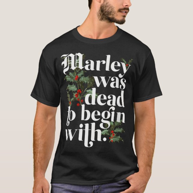 Camiseta As Mulheres Marley Eram Mortos De Começar Engraçad (Frente)