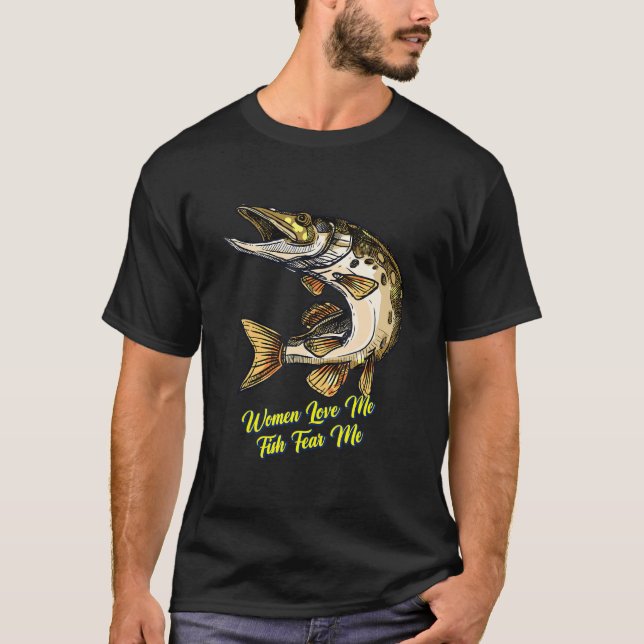 Camiseta As Mulheres Me Ama Peixe Me Teme Dizendo Piada Sar (Frente)
