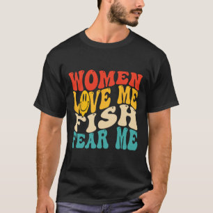 Camiseta As Mulheres Me Ama Peixe Me Teme Engraçada Dizendo