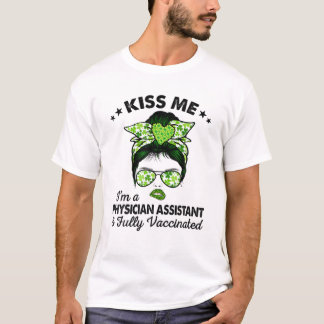 Camiseta As mulheres me beijam. Sou uma assistente médica R