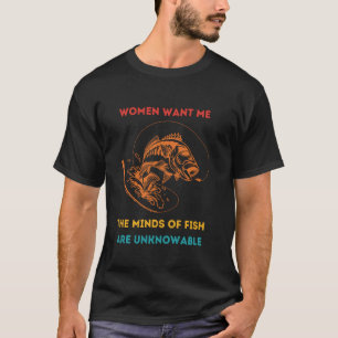 Camiseta As Mulheres Me Querem As Mentes Dos Peixes São Imp