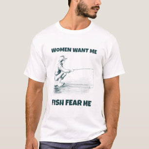 Camiseta As Mulheres Me Querem, Os Peixes Me Temem T-