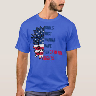 Camiseta As Mulheres Meninas Só Querem Ter Direitos Fundame