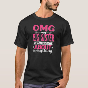 Camiseta As Mulheres, Minha Grande Irmã, Tinham Razão Sobre