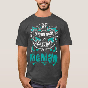 Camiseta As mulheres minhas Pessoas favoritas chamam-me "Me