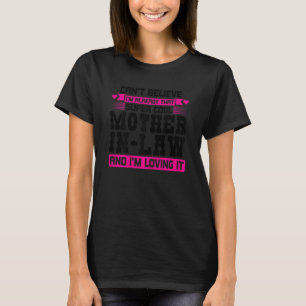 Camiseta As mulheres não acreditam que sou a Mãe em Direito