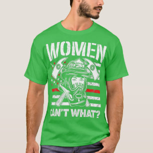 Camiseta As Mulheres Não Conseguem O Que É Que O Bombeiro M