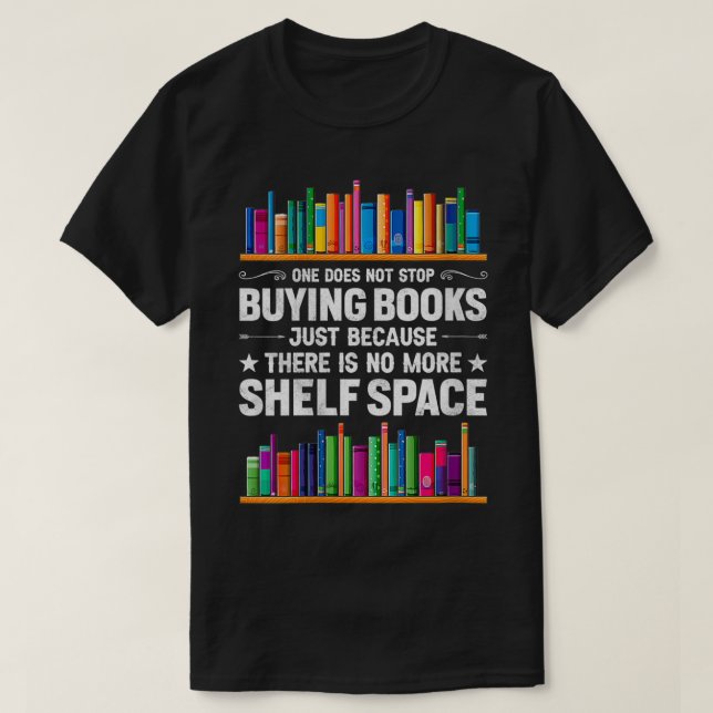 Camiseta As Mulheres Não Param De Comprar Livros Não Há (Frente do Design)
