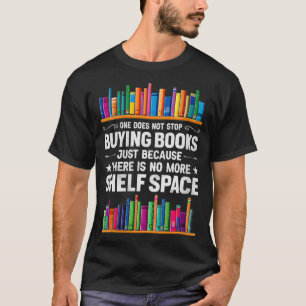 Camiseta As Mulheres Não Param De Comprar Livros Não Há