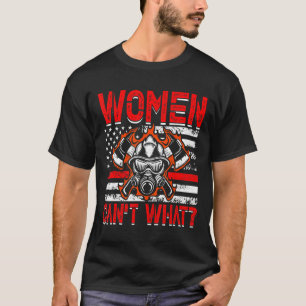 Camiseta As mulheres não sabem que bombeiro americano é eng