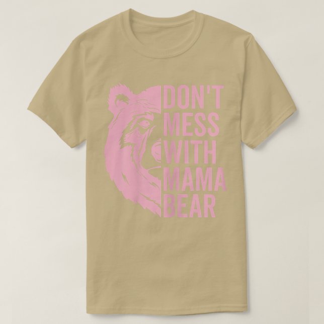 Camiseta As mulheres não se metem com a mamãe Ursa Engraçad (Frente do Design)