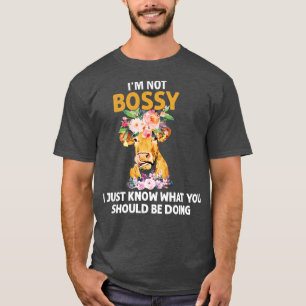 Camiseta As Mulheres Não Sou Chefe, Só Sei O Que Devias Ser