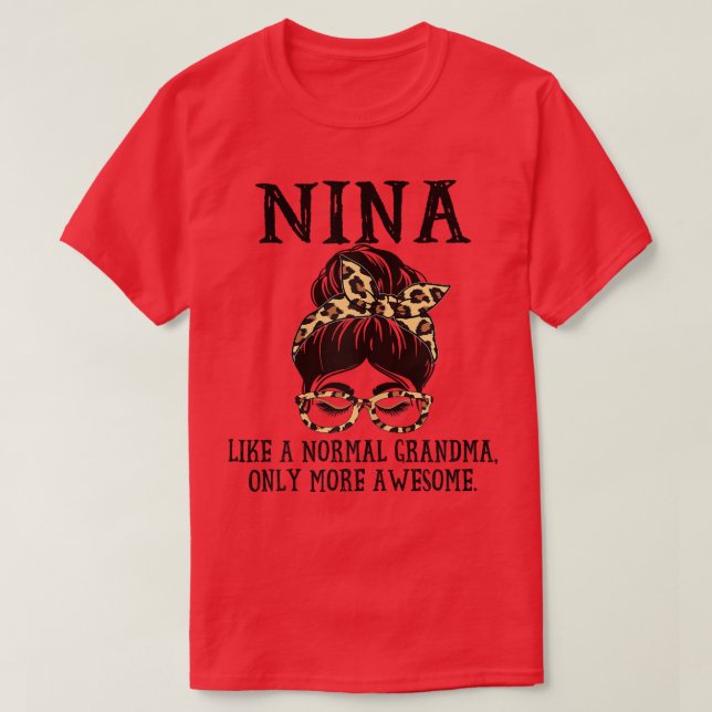 Camiseta As mulheres Nina gostam de uma vovó normal só mais (Frente do Design)