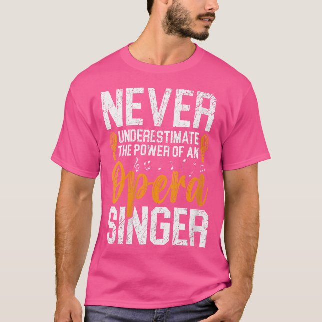 Camiseta As Mulheres Nunca Subestimam O Poder De Uma Ópera  (Frente)