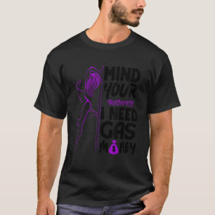 Camiseta As Mulheres Pensam Na Sua Empresa Eu Preciso De Gá