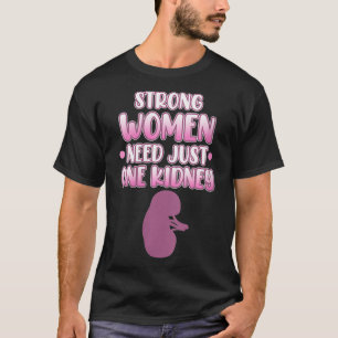 Camiseta As Mulheres Precisam Apenas De Uma Doação De Órgão