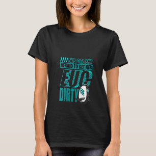 Camiseta As mulheres que essa garota não tem medo de ficar
