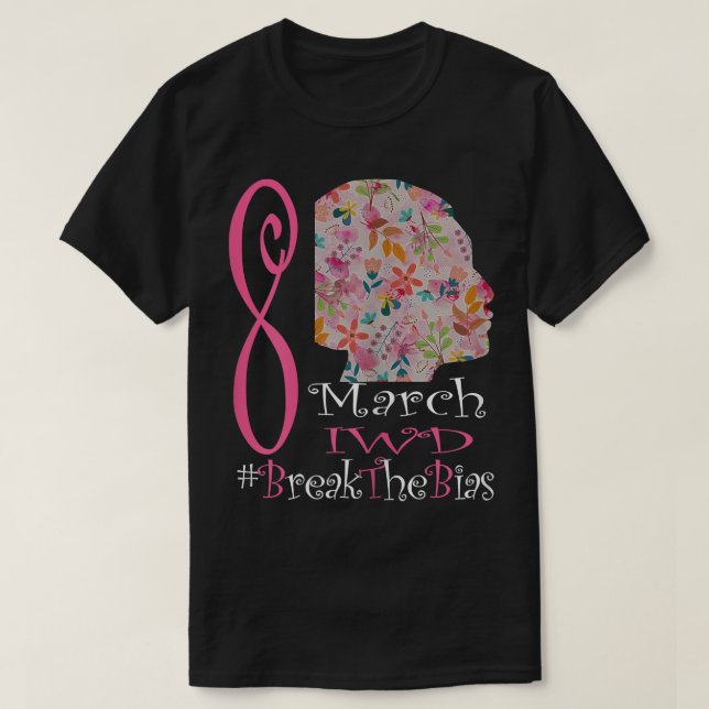 Camiseta As Mulheres Quebram A Viagem 8 De Março Internacio (Frente do Design)