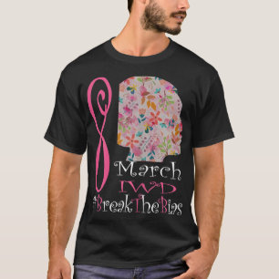 Camiseta As Mulheres Quebram A Viagem 8 De Março Internacio