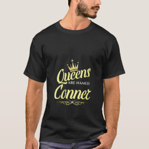 Camiseta As Mulheres Queens São Chamadas Conner 1