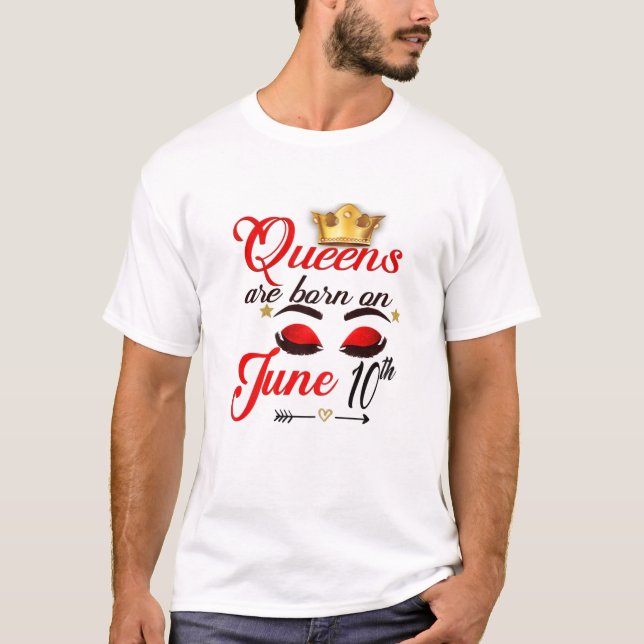 Camiseta As Mulheres Queens São Nasceres Em 10 De Junho (Frente)