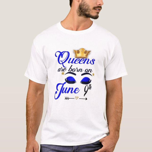 Camiseta As Mulheres Queens São Nasceres No Dia 9 De Junho  (Frente)