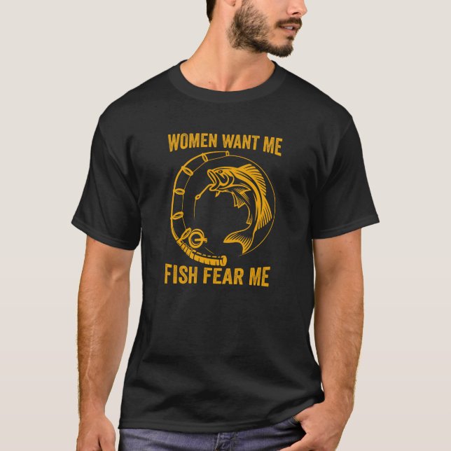 Camiseta As Mulheres Querem Que Eu Peixe Me Medo (Frente)