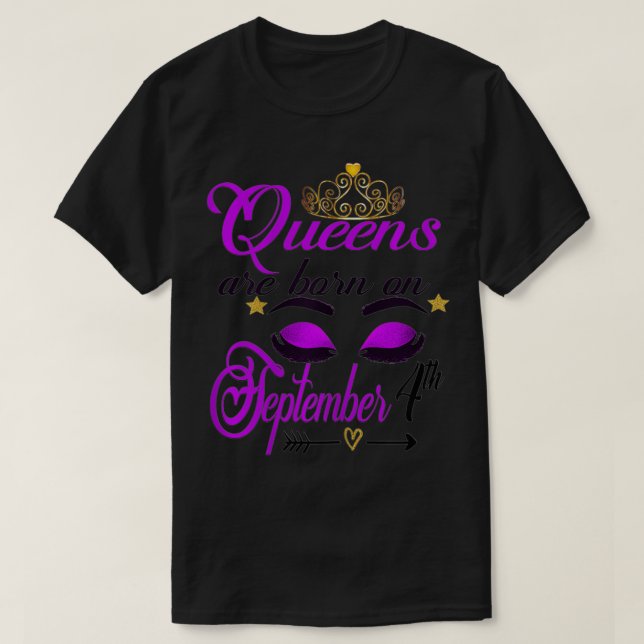 Camiseta As mulheres rainhas são Nasceres no dia 4 de setem (Frente do Design)