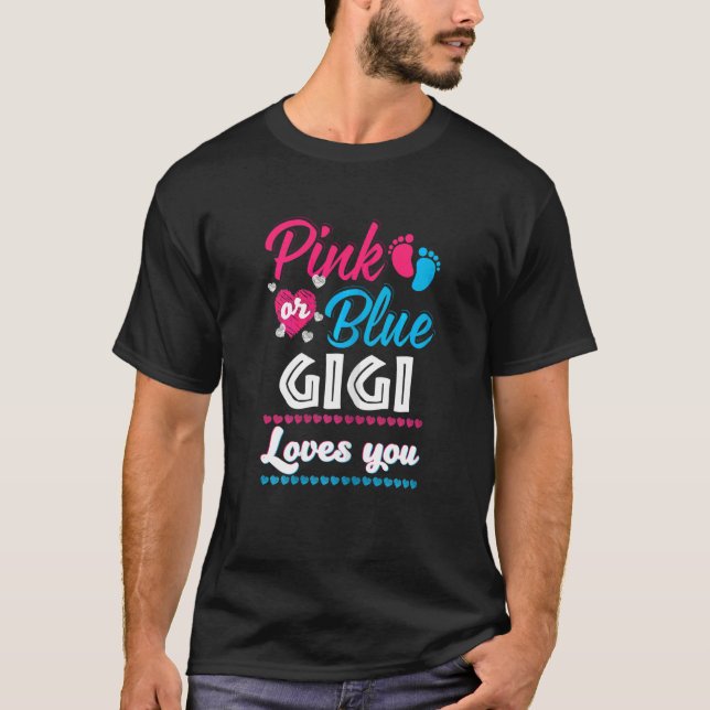 Camiseta As Mulheres Rosa Ou Azul Gigi Te Ama O Gênero Reve (Frente)