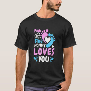 Camiseta As Mulheres Rosa Ou Mamãe Azul Te Ama A Mamãe Para