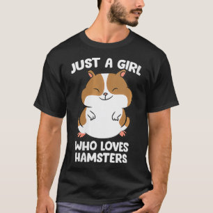 Camiseta As mulheres são apenas uma garota que ama Hamsters