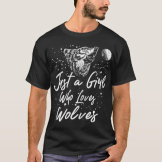 Camiseta As mulheres são apenas uma garota que ama os lobos