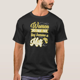 Camiseta As mulheres são as melhores amigas maduras que não