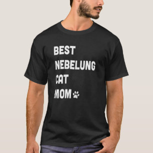 Camiseta As mulheres são os melhores nebelung Cat Mãe Cat