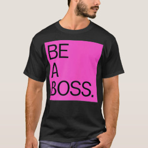 Camiseta As mulheres são um chefe