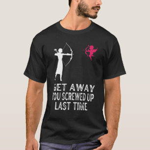 Camiseta As Mulheres Se Afastam De Você Da Última Vez Que A