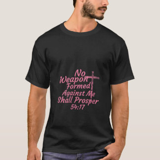 Camiseta As Mulheres Sem Arma Formada Contra Mim Irão Prosp