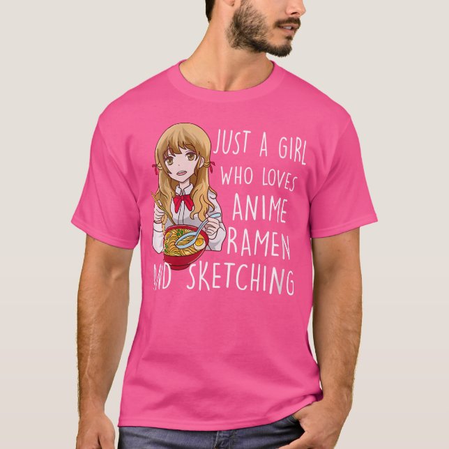 Camiseta As Mulheres Só Adoram Anime Ramen E Sketc (Frente)