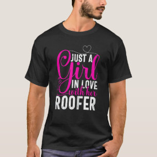 Camiseta As Mulheres Só Se Apaixonam Por Sua Roofer Roofer.