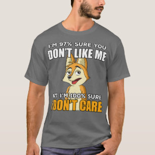 Camiseta As Mulheres Tenho 97 Certeza Que Não Gostam De Mim