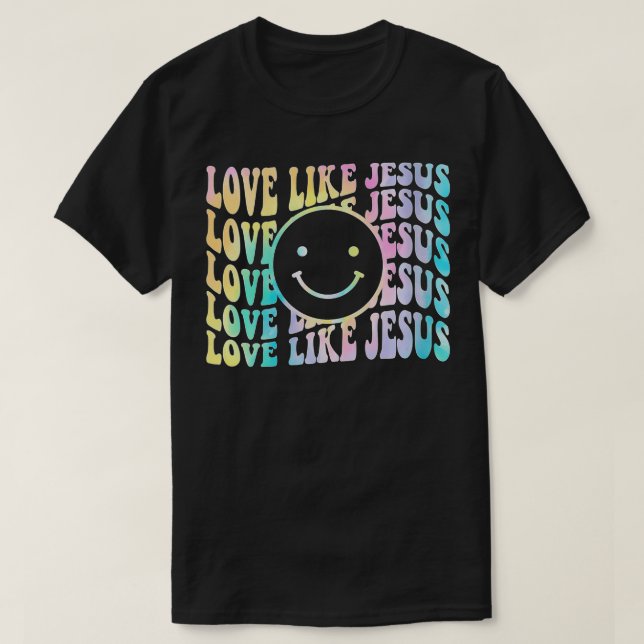 Camiseta As Mulheres Tie Dye Amor Como Jesus Cristo Relógio (Frente do Design)