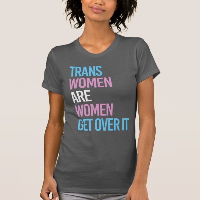 CAMISETA AS MULHERES TRANS SÃO MULHERES (Frente)